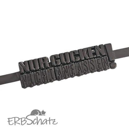 Metall Label ’Nur gucken nicht anfassen’ - Gun Metal