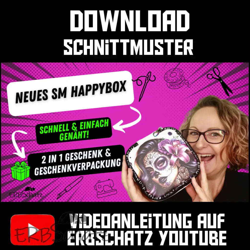 Schnittmuster Erbschatz HappyBox (inkl. Video Tutorial)