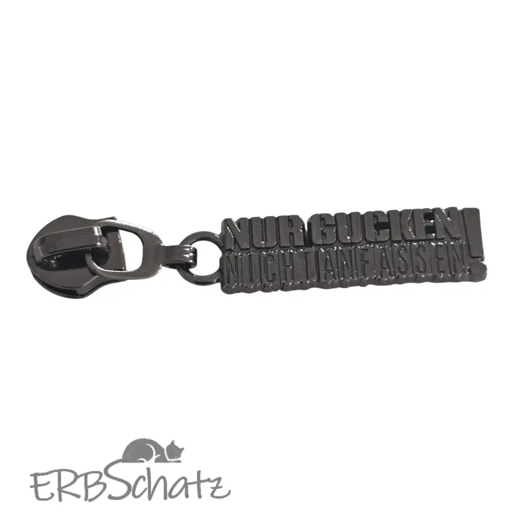 Zipper ’Nur gucken nicht anfassen’ - Gun Metal
